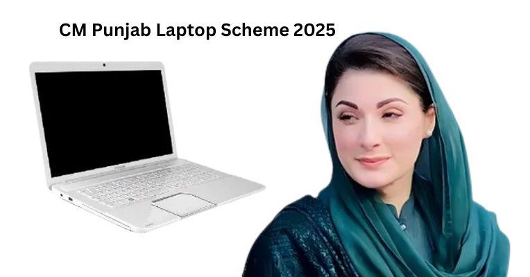 CM Punjab Laptop Scheme 2025 - Free Core i7 Laptops for Students